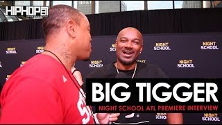 Big Tigger Talk the Atlanta Hawks, His High School Days, His Danii Vodka, Rap City & More