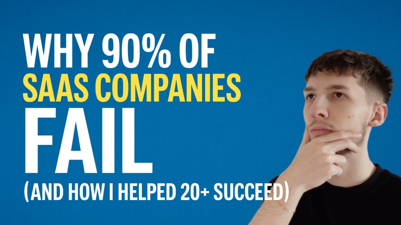 Why 90% of SaaS Companies Fail (And How I Helped 20+ Succeed) - YouTube