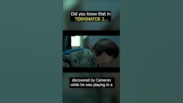 Did you know that in TERMINATOR 2...