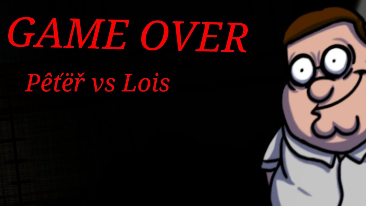 GAME OVER Concept (Pêťëř vs Lois)