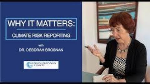 TCFD - Climate Risk Reporting Becomes Mandatory - UK uses New Regulations - Why It Matters