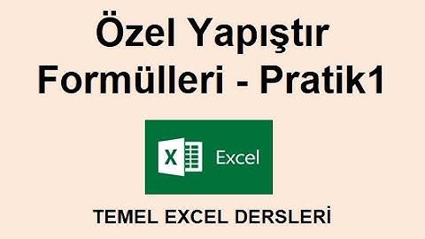 1 Dakikada Excel - Özel Yapıştır Formülleri Pratik 1 #exceldersleri #excelöğren #excelkursu
