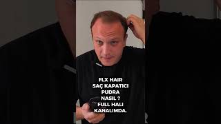Flxhair Saç Tozu İlk Deneme | Şaşırtıcı Öncesi &amp; Sonrası ✨