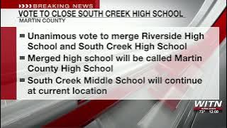 Martin County Schools votes to close South Creek High School