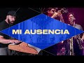 No Te Va Gustar - Mi Ausencia (En Vivo en El Estadio Único de La Plata)