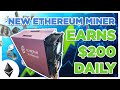 This New Ethereum Miner EARNS $200 DAILY?!