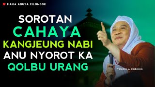 SOROTAN CAHAYA KANGJEUNG NABI | ABUYA UCI - MAULID NABI MUHAMMAD SAW