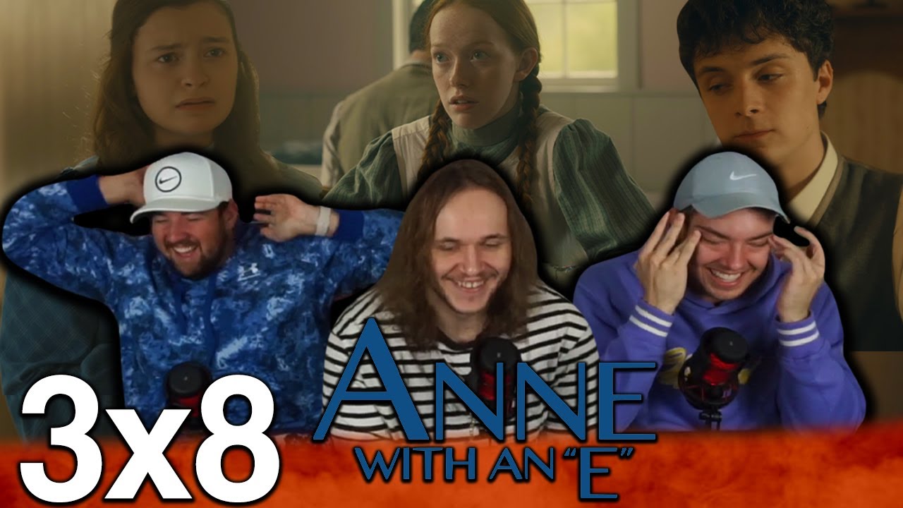 ANNE COMES TO HER SENSES!!! | Anne With an E 3x8 'Great and Sudden Change' Reaction!
