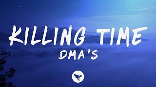 DMA'S - Killing Time (Lyrics)