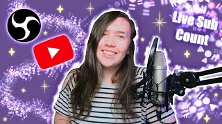 How to Add a Live Sub Count to Your Stream in OBS