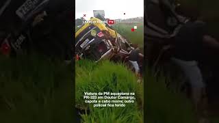 Viatura da PM aquaplana na PR-323, capota e cabo morre; o...