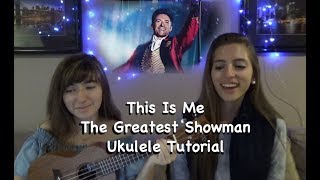 This Is Me The Greatest Showman Ukulele Tutorial