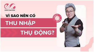 THU NHẬP THỤ ĐỘNG GIÚP BẠN NGỦ CŨNG ĐẺ RA TIỀN? #passiveincome #realestate #stockinvestment