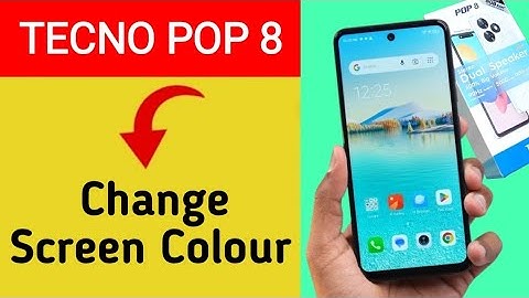 How to change screen colour, Tecno pop 8 me display colour change kaise karen, display colour proble