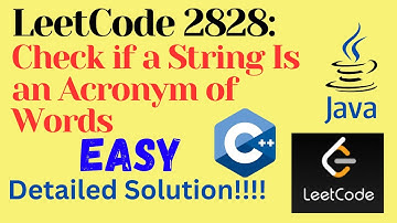 LeetCode 2828 : Check if a String Is an Acronym of Words || EASY || C++ || JAVA || Detailed Solution