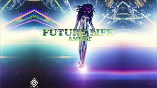 AMEDT Future Life