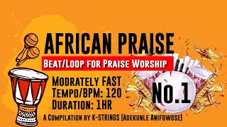 AFRICAN PRAISE LOOP 1 | Moderately Fast (TEMPO/BPM 118) with download link