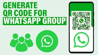 How To Generate A QR Code For WhatsApp Group (2024)