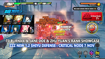 ZZZ New 1.2 Shiyu Defense : Critical Node 7 Nov | T0 Burnice & Jane Doe & Zhu Yuan S Rank Showcase