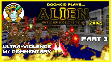 Doomkid Plays ALIEN VENDETTA (2002) Part 3