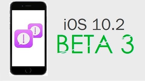 iOS 10.2 Beta 3 - Released