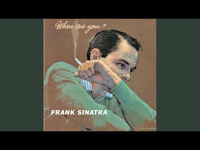 Frank Sinatra - I'm A Fool To Want You