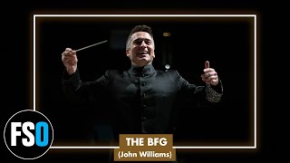 FSO - The BFG - "Suite" (John Williams)