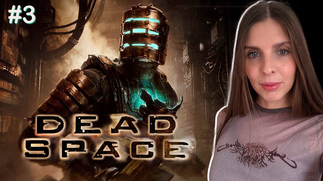 DEAD SPACE прохождение обзор | МЕРТВЫЙ КОСМОС | ДЕД СПЕЙС стрим XBOX | Часть 3