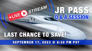 JR PASS LIVE Q&amp;A - How to Save Before Prices Go Up! Japan Rail Pass