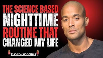 The Science Based Nighttime Routine That Changed My Life | By David