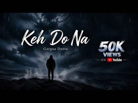 Keh Do Na -( Official Audio Song)- Gargaa Dutta 