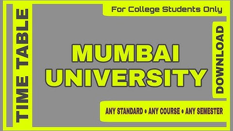 DOWNLOAD EXAM TIME TABLE | COLLEGE STUDENTS | 2020 | ANY COURSE | SEMESTER | MUMBAI UNIVERSITY |