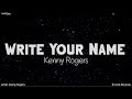 - Write Your Name Across My Heart | by Kenny Rogers | KeiRGee Lyrics