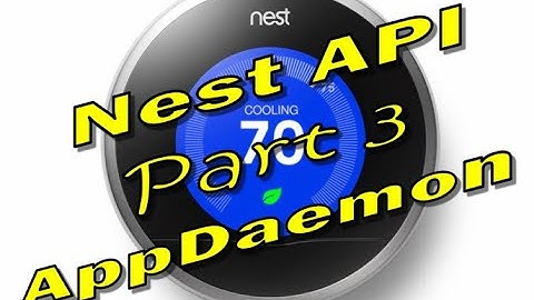 Using AppDaemon with the Nest API