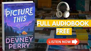 Picture This: A Short Storyby Devney Perry[ Full Audiobook Free ]