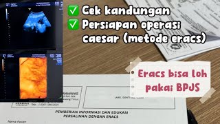 USG KEHAMILAN 37 WEEK & PERSIAPAN OPERASI CAESAR (METODE ERACS) #usg37week #eracs