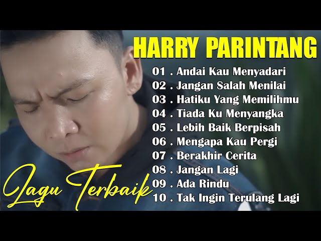 Harry Parintang Full Album - Lagu Slow Rock Terbaru 2024 Full Album ~ LAGU SANTAI BUAT KERJA class=