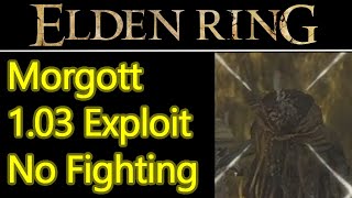 Elden Ring Morgott The Omen King exploit AFTER PATCH 1.03, no fighting cheese easy kill