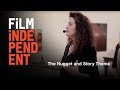 The Nugget and Story Theme | Joan Scheckel workshops | Film Independent