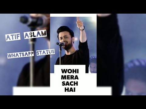 atif-aslam-|-khair-mangda-|-full-screen-status-|-whatsapp-status-video
