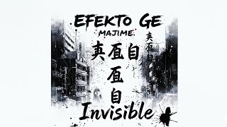 Efekto Ge - Invisible ft Shelldan (Álbum Majime) Prod. J Angel
