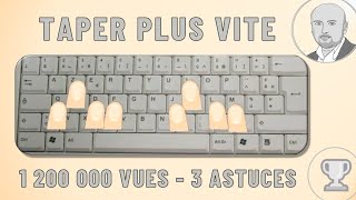 Comment taper plus vite du texte sur un clavier