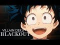 BLACKOUT |Bakudeku.| Villain Deku