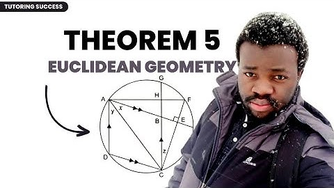 GRADE 11 MATHAMETICS EUCLIDEAN GEOMETRY| THEOREM 5 QUESTION