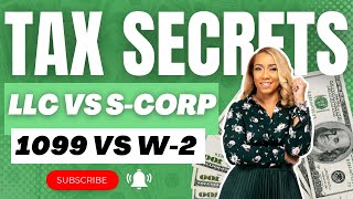Tax Differences EXPLAINED: LLC, S-Corp, 1099, and W-2