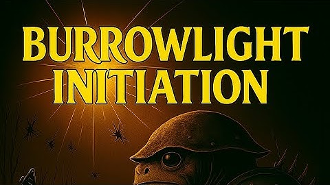 Burrow Light Initiation