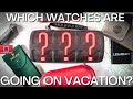 What&#39;s In My Vacation Watch Roll? How I Decided And The One BIG Surprising Omission!