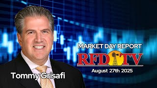 Tommy Grisafi Talks Markets  @RFD-TV 11:45 am 8/27/2025