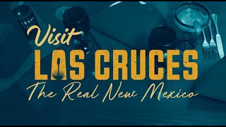 Taste the Bold Flavors of the Real NM - Visit Las Cruces, NM