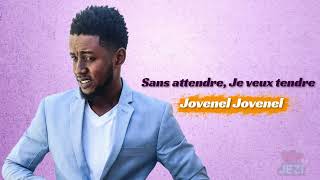 Sans attendre je veux tendre 310 Chants d'esperance francais - Jovenel joseph 🔥dife levanjil🔥